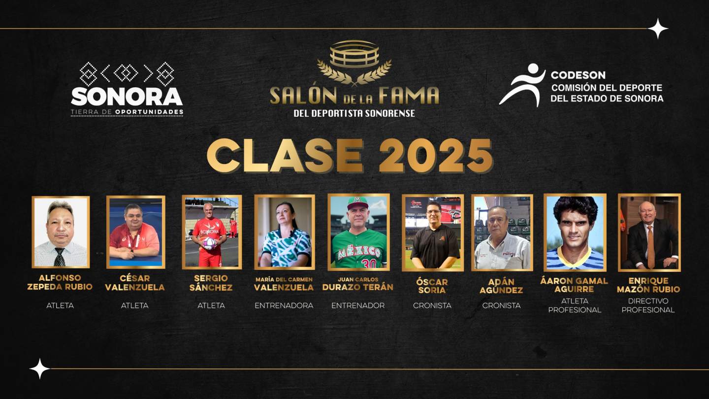 DETERMINAN LA CLASE 2025 DEL SALÓN DE LA FAMA DEL DEPORTISTA SONORENSE 